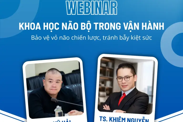 Webinar Khoa học não bộ trong vận hành, Speaker TS. Khiêm Nguyễn và Host Vũ Hải